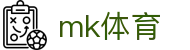 MK体育官网首页 - mk.com